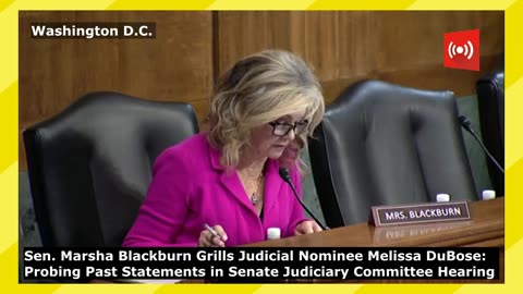 WATCH: Marsha Blackburn Grills Judicial Nominee Melissa DuBose