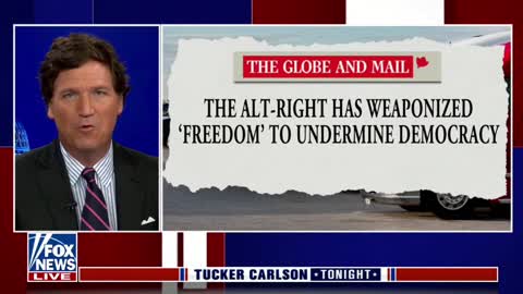 Tucker slams the Globe and Mail over freedom protest fear-mongering