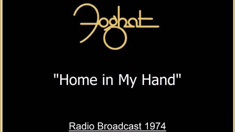 Foghat - Home in My Hand (Live in Dallas, Texas 1974) FM Broadcast