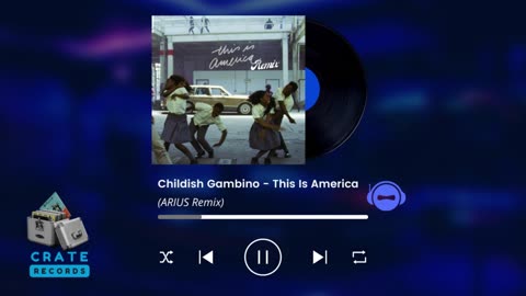 Childish Gambino - This Is America (ARIUS Remix) | Crate Records