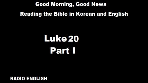 Radio English | Luke 20 | Part I