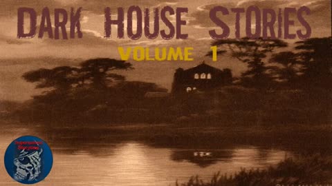 Dark House Stories | Volume 1 | Supernatural StoryTime E281