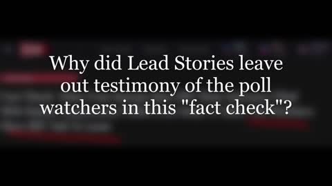 Lead Stories leaves out testimony of poll watchers