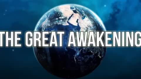 The Great Awakening worldwide!