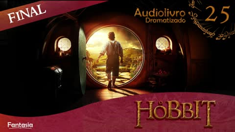 🎧 O Hobbit 25 – A Última Etapa (Canal da Fantasia) ©