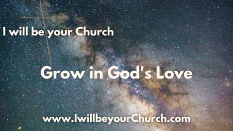 Ep 113: Grow in God's Love