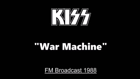 Kiss - War Machine (Live in New York City 1988) FM Broadcast
