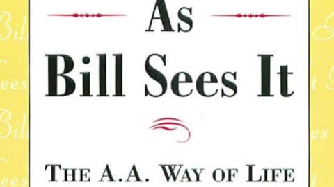 Inward Reality - As Bill see it - #AlcoholicsAnonymous #jftguy #sobriety