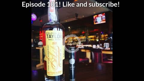 Eat! Drink! Smoke! Episode 101: Colonel E.H. Taylor Bourbon and the Zino Platinum Chubby Cigar