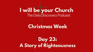 Day 23: A Story of Righteousness