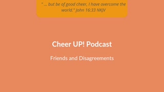 Episode 5 - Friends & Disagreements