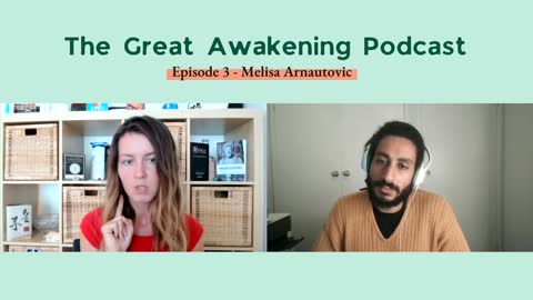 The Great Awakening Podcast | Episode 3 - Melisa Arnautovic