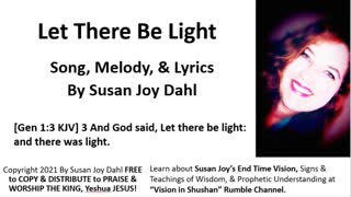Let There Be Light By Susan Joy Dahl Worship Praise Song
