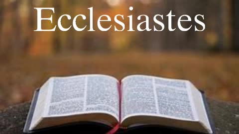 Ecclesiastes 2:9-11 Part I