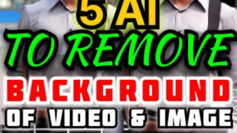Remove Background of Video & Image