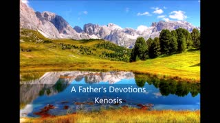 A Father's Devotions Kenosis