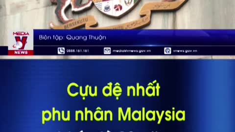 Cựu đệ nhất phu nhân Malaysia bị án tù 10 năm | Tin Tức Dân Sinh