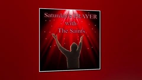 Saturday's Prayer 11NOV23