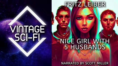 Fritz Leiber Short Stories Nice Girl With 5 Husbands 🎧