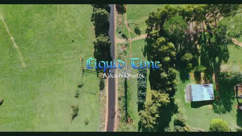 LIQUID TIME - AKASH GANDHY - DAFFA PRODUCTION