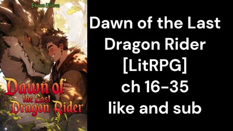Dawn of the Last Dragon Rider LitRPG ch 16 35