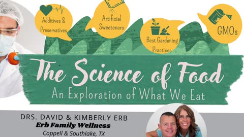 The Science of Food Workshop with Erb Family Wellness!