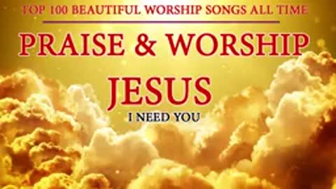 Top 100 Best Worship Songs