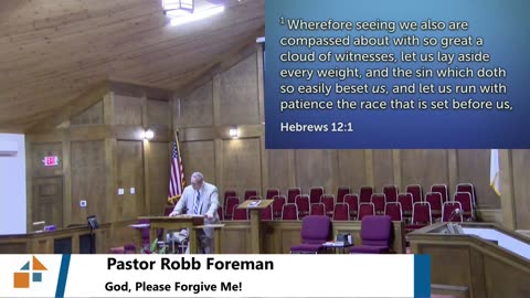 Pastor Robb Foreman // God, Please Forgive Me!