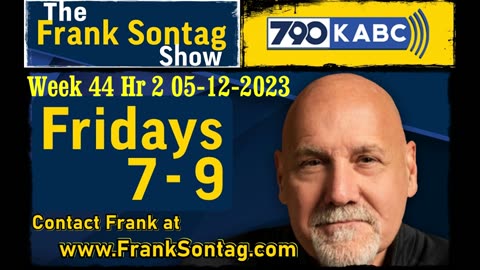 The Frank Sontag Radio Show Week 44 Hour 2 05-12-2023