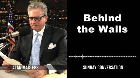 Behind the Walls | Sunday Conversation 4/21/2024