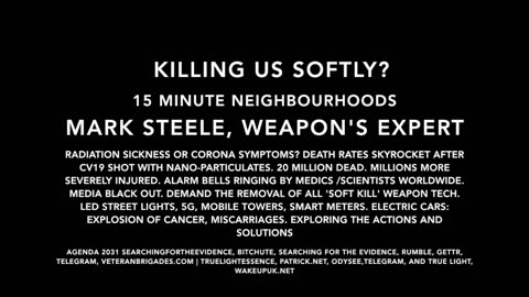 KILLING US SOFTLY? | 15 MINUTE NEIGHBOURHOODS | HARD KILL WEAPONS | MARK STEELE, WEAPONS EXPERT