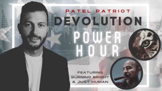 Devolution Power Hour #135