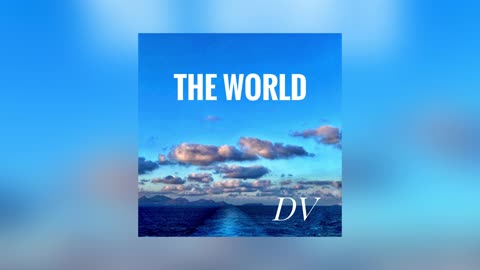 DV - THE WORLD (Audio)