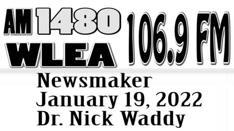 Wlea Newsmaker, January 19, 2022, Dr Nick Waddy