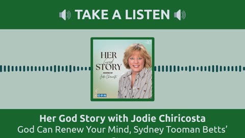 God Can Renew Your Mind, Sydney Tooman Betts’ Story