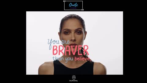 You Are Braver, Stronger, Smarter Than You Think! Quote of the day!