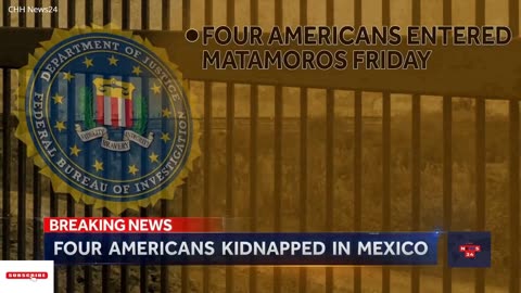 Four Americans kidnapped in Mexico at gunpoint/CHH News24