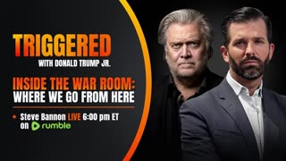STEVE BANNON LIVE, A Look Inside the War Room | TRIGGERED Ep.132