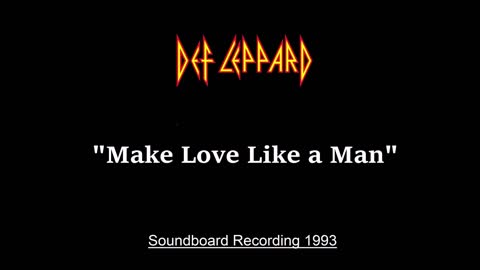 Def Leppard - Make Love Like A Man (Live in St. Louis, Missouri 1993) Soundboard