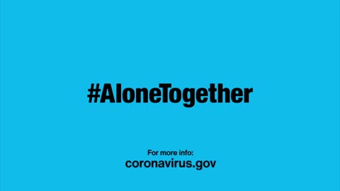 Remember those Covid TV ads? COVID-19: Alone Together PSA