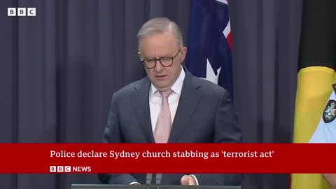 Sydney church stabbing was a 'terroristattack', Australia police say | BBC News