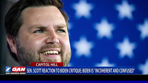 Sen. Scott says Biden is 'incoherent and confused'