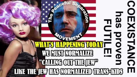 THEIR SYSTEM FOR NORMALIZING ANYTHING... CALLING OUT THE JEW!