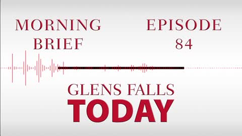 Glens Falls TODAY: Morning Brief – Ep. 84: Geraghty Re-Elected As Warren County Chairman | 01/10/23