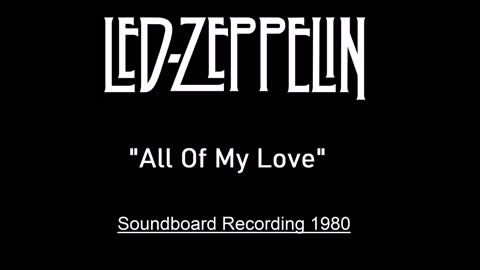 Led Zeppelin - All Of My Love (Live in Switzerland 1980) Soundboard Recording