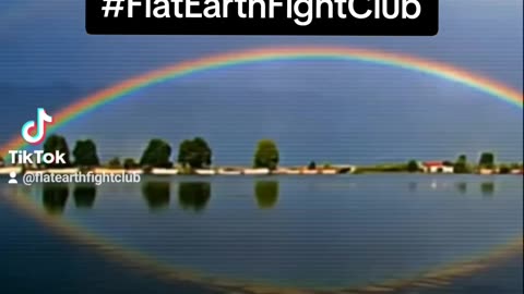 Flat Earth Rainbows - Flat Earth Fight Club