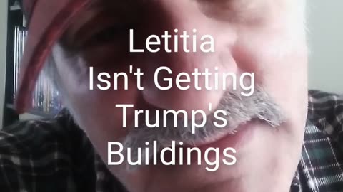 Letitia James Isn't Getting Trump's Buildings