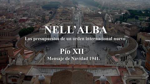 NELL’ALBA. Pío XII. Mensaje de Navidad 1941.