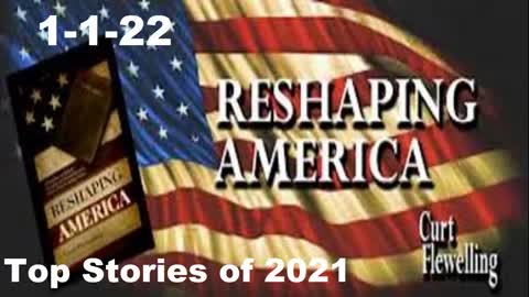 Top Stories of 2021 | Reshaping America 1-1-22