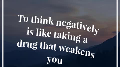 To Thinks Negatively